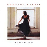 Emmylou Harris - Bluebird