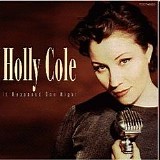 Holly Cole - It Happened One Night