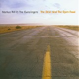 Markus Rill & The Gunslingers - The Devil And The Open Road