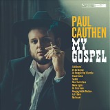 Paul Cauthen - My Gospel