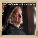 Sid Griffin - The Trick Is To Breathe (Promo CD)