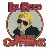 Lou Reed - Sally Can't Dance