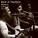 The Band Of Heathens - Austin, TX 2007