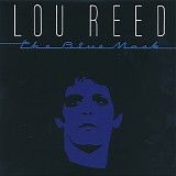 Lou Reed - The Blue Mask