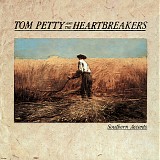 Tom Petty & The Heartbreakers - Southern Accents