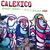 Calexico - Ancienne Belgique ~ Live In Brussels 2008