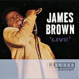 James Brown And The Famous Flames - Live At The Apollo Volume II (Deluxe Edition)