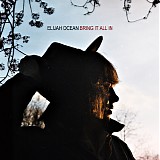 Elijah Ocean - Bring It All In