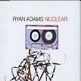 Ryan Adams - Nuclear 1