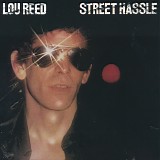 Lou Reed - Street Hassle