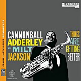 Cannonball Adderley with Milt Jackson - Things Are Getting Better