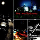 The Walkabouts - Nighttown (Deluxe Edition)