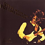 Steve Miller Band - Fly Like An Eagle (30th Anniversary Edition)