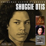 Shuggie Otis - Original Album Classics