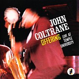 John Coltrane - Offering: Live At Temple University