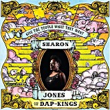 Sharon Jones & The Dap-Kings - Give The People What They Want