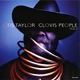 Otis Taylor - Clovis People Vol 3