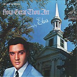 Elvis Presley - How Great Thou Art