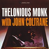 Thelonious Monk, John Coltrane - Thelonious Monk With John Coltrane
