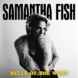 Samantha Fish - Belle Of The West
