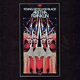 Aretha Franklin - Young, Gifted And Black