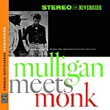 Thelonious Monk & Gerry Mulligan - Mulligan Meets Monk
