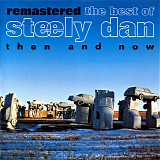 Steely Dan - The Best Of Steely Dan: Then And Now