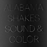 Alabama Shakes - Sound & Color