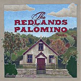 The Redlands Palomino Company - Broken Carelessly