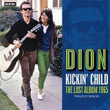 Dion - Kickin' Child: The Lost Album 1965