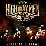 The Highwaymen - Live: American Outlaws