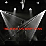 The Jesus And Mary Chain - Live At Barrowlands