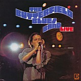 The Butterfield Blues Band - Live