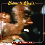 Johnnie Taylor - Live At the Summit Club