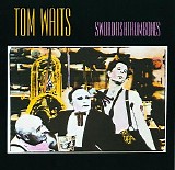Tom Waits - Swordfishtrombones
