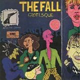 The Fall - Grotesque (After The Gramme)