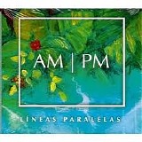 Andy MontaÃ±es y Pablo MilaÃ©s - AM|PM LÃ­neas Paralelas