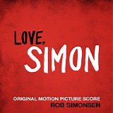 Rob Simonsen - Love, Simon