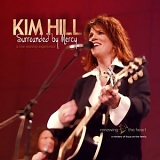 Kim Hill - Surrounded By Mercy