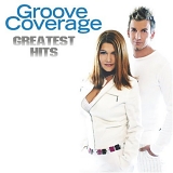 Groove Coverage - Greatest Hits