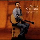 Nanci Griffith - Other Voices, Too (A Trip Back To Bountiful)