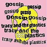 Gossip / Tracy And The Plastics - Real Damage EP