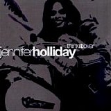 Jennifer Holliday - Think It Over