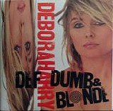 Deborah Harry - Def, Dumb & Blonde