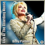 Dolly Parton - Live At The Boarding House