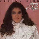 Celine Dion - Tellement J'ai D'amour...