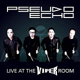 Pseudo Echo - Live At The Viper Room