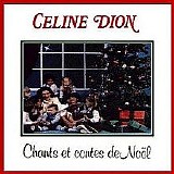 Celine Dion - Chants Et Contes De NoÃ«l