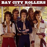 Bay City Rollers - Anthology '71-'81