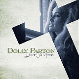 Dolly Parton - Letter To Heaven: Songs Of Faith & Inspiration